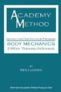 Academy Method: Body Mechanics 2-Week Course - Preview