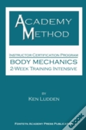 Academy Method: Body Mechanics 2-Week Course