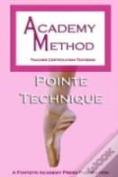Academy Method: Pointe Technique