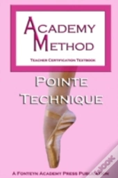 Academy Method: Pointe Technique