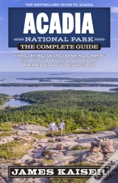 Acadia National Park: The Complete Guide