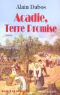 Acadie Terre Promise - Preview