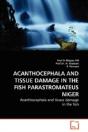 Acanthocephala And Tissue Damage In The Fish Parastromateus Niger - Preview