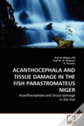 Acanthocephala And Tissue Damage In The Fish Parastromateus Niger