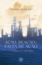 Ação, Reação e Falta de Ação - Preview
