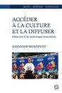 Accéder À La Culture Et La Diffuser : Mémoires D'Un Muséologue - Preview
