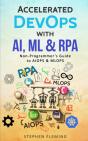 Accelerated Devops With Ai, Ml & Rpa - Preview