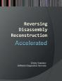 Accelerated Disassembly, Reconstruction And Reversing - Preview