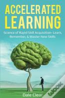 Accelerated Learning