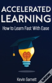 Accelerated Learning