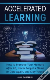 Capa do artigo Accelerated Learning: How To Improve You