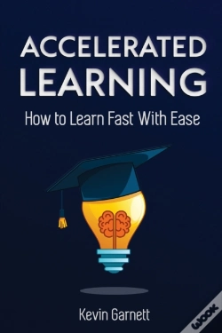 Capa do artigo Accelerated Learning: How To Learn Fast: