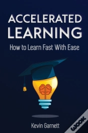Capa do artigo Accelerated Learning: How To Learn Fast: