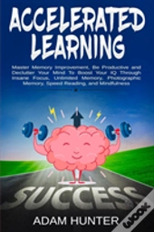 Accelerated Learning