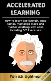Accelerated Learning