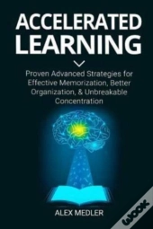 Accelerated Learning: Proven Advanced St