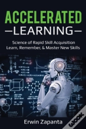 Accelerated Learning: Science Of Rapid S
