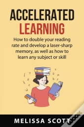 Accelerated  Learning