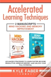 Accelerated Learning Techniques
