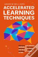 Accelerated Learning Techniques
