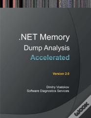 Accelerated .Net Memory Dump Analysis