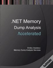 Accelerated .Net Memory Dump Analysis