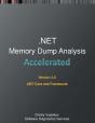 Accelerated .Net Memory Dump Analysis: T - Preview