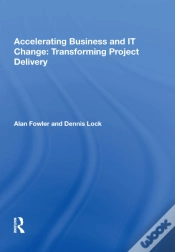 Capa do artigo Accelerating Business And It Change: Transforming Project Delivery