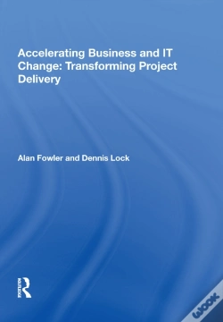 Capa do artigo Accelerating Business And It Change: Transforming Project Delivery