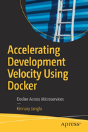 Accelerating Development Velocity Using Docker - Preview