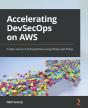 Accelerating Devsecops On Aws - Preview