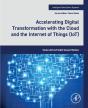 Accelerating Digital Transformation With The Cloud And The Internet Of Things (Iot) - Preview