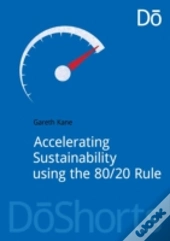 Accelerating Sustainability Using The 80/20 Rule