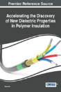 Accelerating The Discovery Of New Dielectric Properties In Polymer Insulation - Preview
