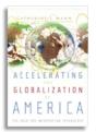 Accelerating The Globalization Of America Â€“ The Role For Information Technology - Preview