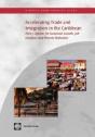 Accelerating Trade And Integration In The Caribbean - Preview