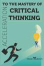 Acceleration To The Mastery Of Critical Thinking - Preview