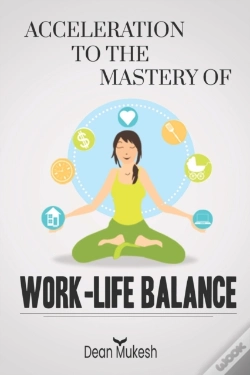 Capa do artigo Acceleration To The Mastery Of Work Life Balance