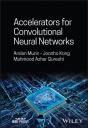 Accelerators For Convolutional Neural Networks - Preview