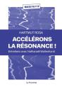 Accelerer La Résonance ! - Preview