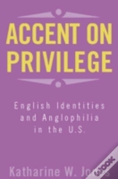 Accent On Privilege