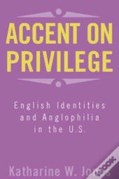 Accent On Privilege