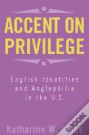 Accent On Privilege