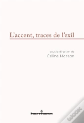 Accent, Traces De L'Exil (L')