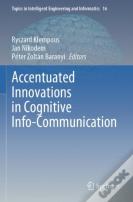 Accentuated Innovations In Cognitive Info-Communication