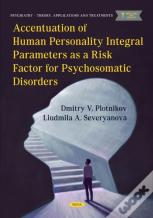 Accentuation Of Human Personality Integral Parameters As A Risk Factor For Psychosomatic Disorders
