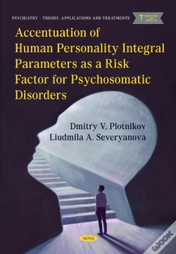 Capa do artigo Accentuation Of Human Personality Integral Parameters As A Risk Factor For Psychosomatic Disorders