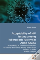 Acceptability Of Hiv Testing Among Tuber