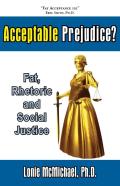 Acceptable Prejudice? Fat, Rhetoric And Social Justice