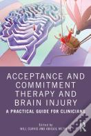 Acceptance And Commitment Therapy And Brain Injury